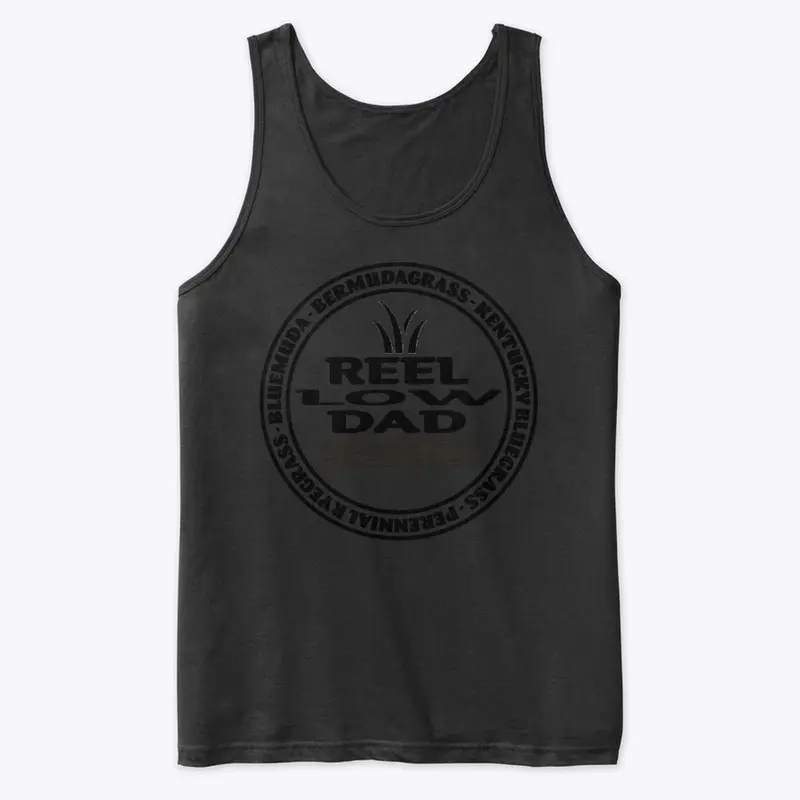 Reel Low Dad T-Shirt/Tank